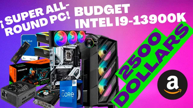 PC INTEL i9-13900K Comprehensive Budget 2500 USD (2024)