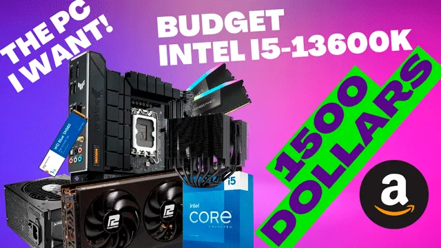 Ryzen I5 13600K High End $1500