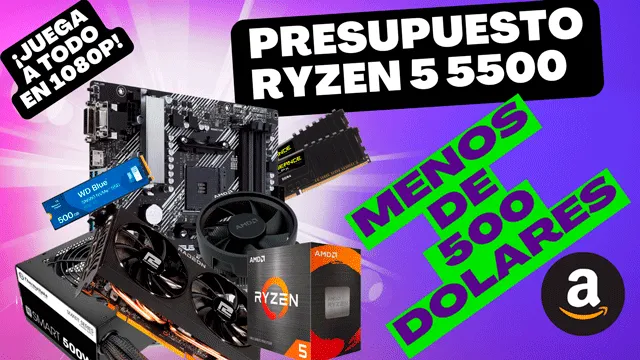 Monta Tu PC Gaming 1080P Ryzen 5 5500 Presupuesto 500 USD (2024)